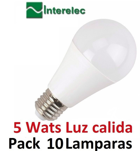 Lampara Led Bulbo Foco 5w Luz Calida Interelec X10 E.flex