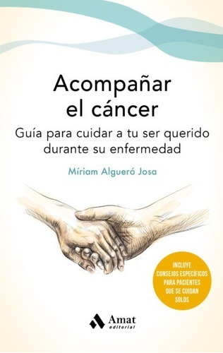 Acompañar El Cáncer - Mejorar La Calidad De Vida - Guía