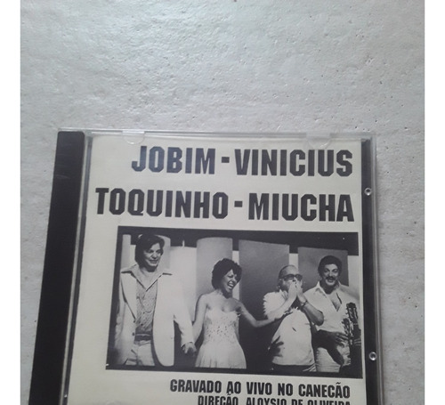 Jobim - Vinicius Toquinho - Miucha - No Canecao - Cd / Kkt 