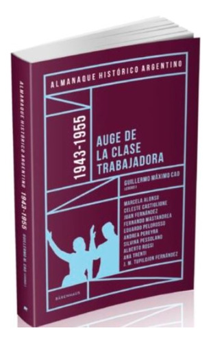 Almanaque Historico Argentino 1943-1955 - Guillermo Cao