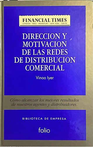 Direccion Y Motivación De Las Redes De Distribucion Comer...