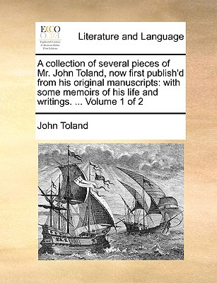 Libro A Collection Of Several Pieces Of Mr. John Toland, ...