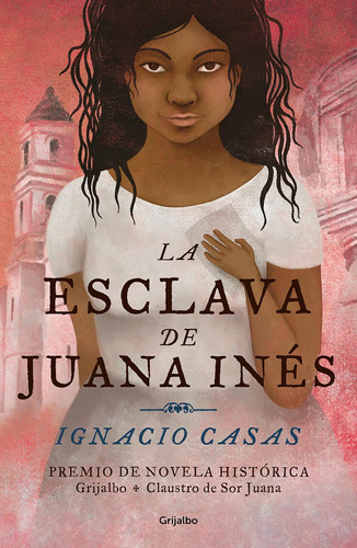 Libro: La Esclava De Juana Inés Juan Inésøs Slave (spanish E