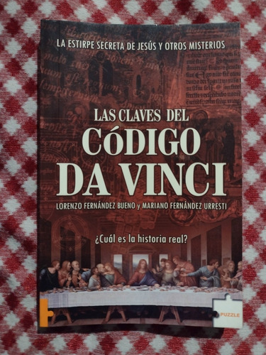 Las Claves Del Codigo Da Vinci Cual Es La Historia Es Real?