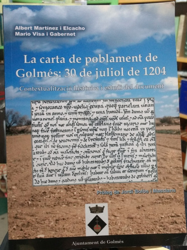 La Carta De Poblament De Golmés- Albert Martínez I Elcacho -