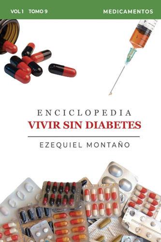Libro: Enciclopedia Vivir Sin Diabetes Vol. I: Tomo 9: Medic