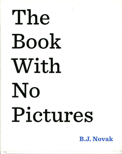 Book With No Pictures, The - Novak B. J