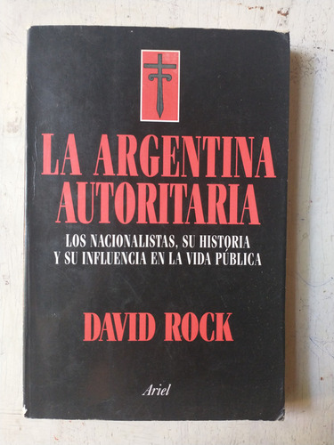 La Argentina Autoritaria David Rock