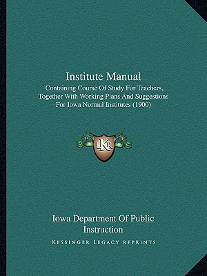 Libro Institute Manual: Containing Course Of Study For Te...