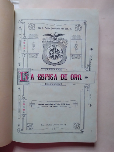 La Espiga De Oro Antigua Publicación Poblana 1909-10 Puebla (Usado)