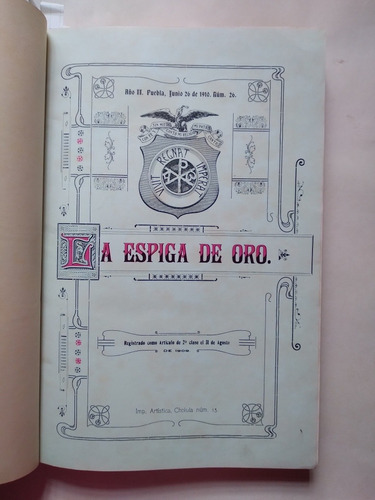 La Espiga De Oro Antigua Publicación Poblana 1909-10 Puebla