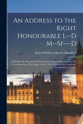 Libro An Address To The Right Honourable L--d M--sf---d [...