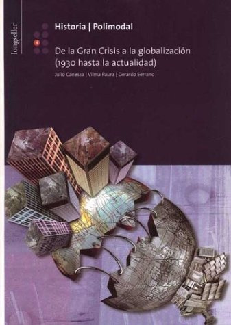 Libro De La Gran Crisis A La Globalizacion (1930 Hasta La Ac