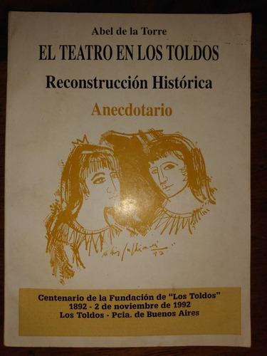 Los Toldos Centenario Fundación 1892 1992 Historia Teatro B2