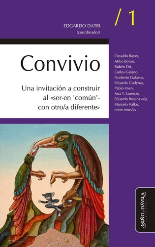 Imagen 1 de 2 de Convivio / 1. Una Invitación A Construir Al ser-en 'común'