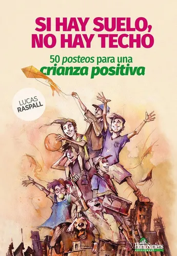 Si Hay Suelo, No Hay Techo - Lucas Raspall