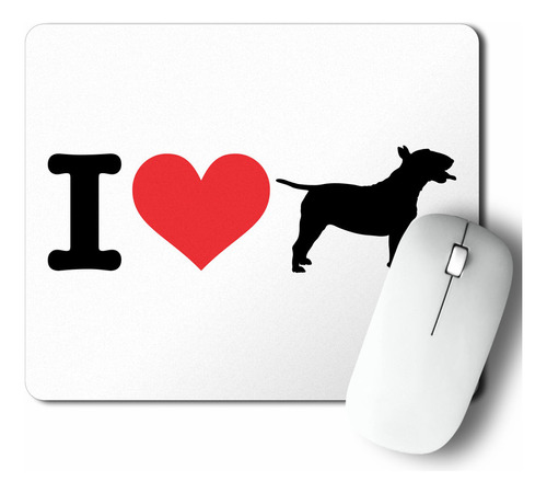 Mouse Pad I Love My Bullterrier (d0987 Boleto.store)