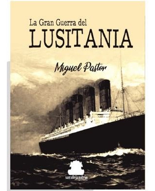 Libro La Gran Guerra Del Lusitania