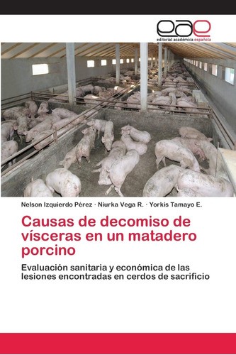 Libro: Causas Decomiso Vísceras Un Matadero Porcino