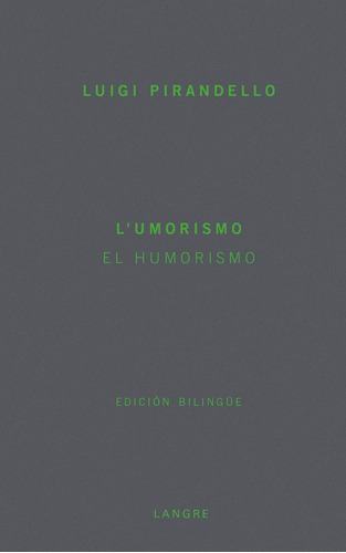 El Humorismo, Luigi Pirandello, Langre