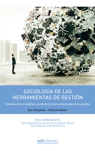 Sociologia De Las Herramientas De Gestion Introduccion Al An