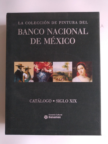 Libro - La Colección De Pintura Del Banco Nacional De México