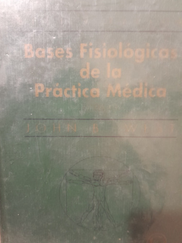 Bases Fisiologicas De La Practica Medica 12 Edc