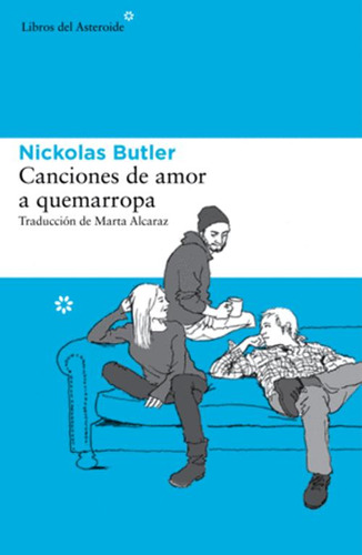 Libro Canciones De Amor A Quemarropa