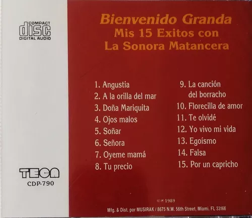 BIENVENIDO GRANDA Mis 15 EXITOS CON LA SONORA MATANCERA TECA