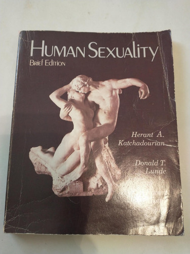 Human Sexuality - Herant A Katchadourian Donald T Lunde 