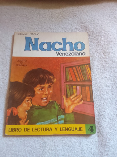 Libro   Nacho . Lectura.- 4to. Gdo. - Edinova.- Usado