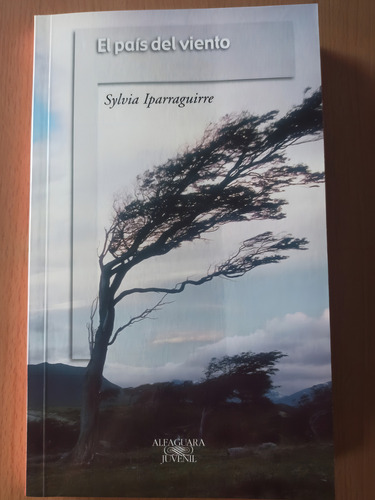 Libro El País Del Viento - Iparraguirre - Edit. Alfaguara
