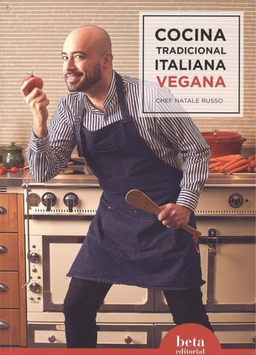 Libro: Cocina Tradicional Italiana Vegana. Russo, Natale. Be