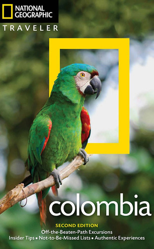 Colombia 2nd Ed - National Geographic Traveler Kel Ediciones