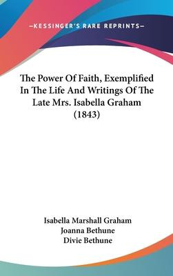 Libro The Power Of Faith, Exemplified In The Life And Wri...