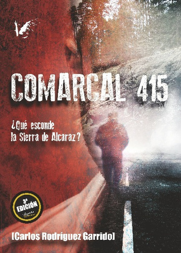 Comarcal 415, De Rodriguez Garrido, Carlos. Editorial Angels Fortune Editions, Tapa Blanda En Español, 2023