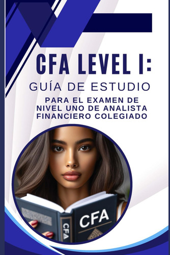 Libro: Cfa Level I: Guía De Estudio Para El Examen De Nivel