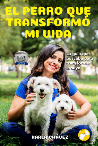 Cod/p889 El Perro Que Transformó Mi Vida: La Guía Que Buscab
