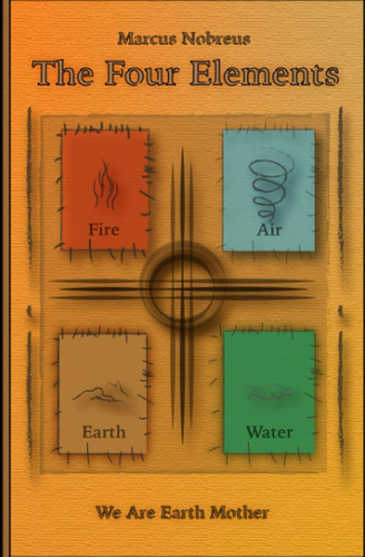 Libro The Four Elements: We Are Earth Mother-inglés