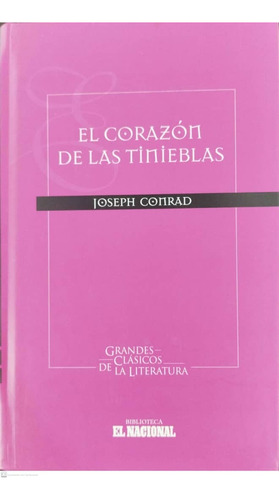 El Corazón De Las Tinieblas. Joseph Conrad. Tapa Dura.