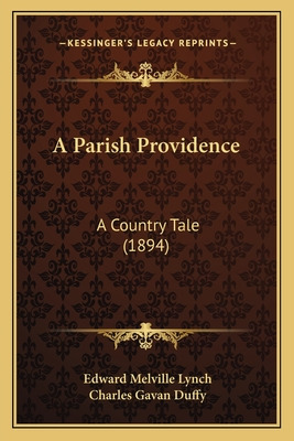 Libro A Parish Providence: A Country Tale (1894) - Lynch,...