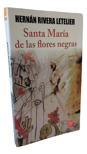 Libro Santa Maria De Las Flores Negras
