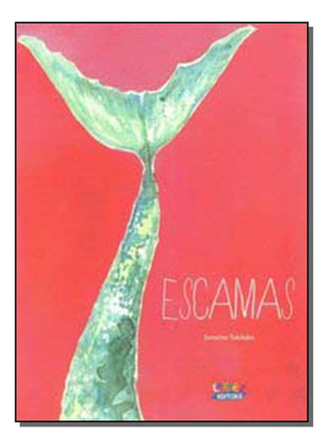 Escamas: Escamas, De Tokitaka, Janaína. Série Literatura Infanto - Juvenil, Vol. Literatura. Editora Cortez Editora, Capa Mole, Edição Literatura Em Português, 20