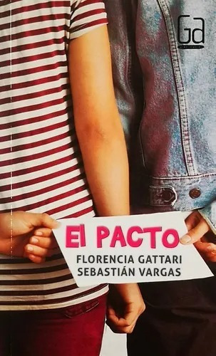 El Pacto: No, De Florencia Gattari, Sebastián Vargas. Serie No, Vol. No. Editorial Sm, Tapa Blanda, Edición No En Español, 0