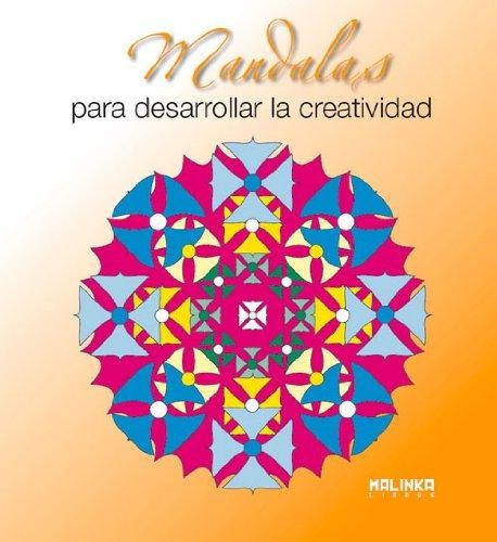 Mandalas Para Desarrollar La Creatividad, De Aa.vv. Editorial Malinka, Tapa -1 En Español
