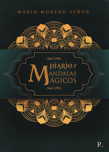 Diario Y Mandalas Mãâ¡gicos, De Moreno Señor, Mario. Editorial Punto Rojo Editorial, Tapa Blanda En Español