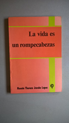 La Vida Es Un Rompecabezas - Jacobs Lopes