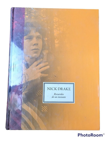 Libro Nick Drake: Recuerdos De Un Instante Pasta Dura