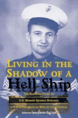 Living In The Shadow Of A Hell Ship : The Surviv(bestseller)