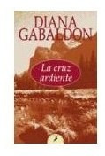 Libro Cruz Ardiente [saga Outlander 5] (letras De Bolsillo)